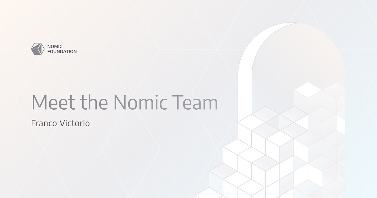 Meet the Nomic Team — Franco Victorio, Hardhat Tech Lead